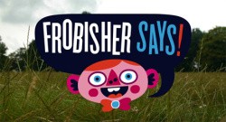 Frobisher Says Is Two Parts Bizarre, One Part Awesome.
