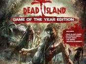 Dead Island "Game of the Year" Edition Reanimated in June