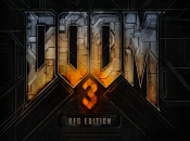 DOOM 3: BFG Edition Invades Store Shelves on 16th October