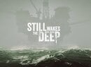 Psychological Oil Rig Horror Still Wakes the Deep Plunges PS5 Next Year