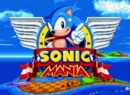 Three Reasons Why Sonic Mania on PS4 Will Be Rad