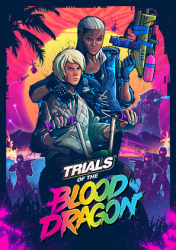 Trials of the Blood Dragon Cover