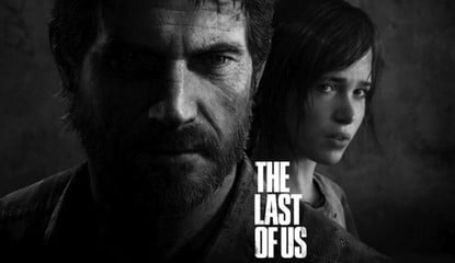 The Last of Us' Launch Date Points to the PlayStation 4's Imminent Arrival