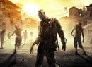 It Sounds Like Dying Light 2 Is in Development