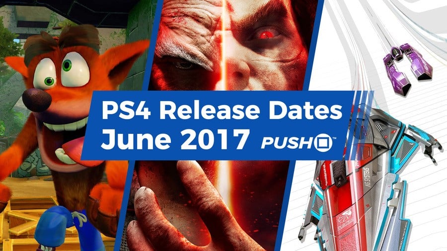 June 2017 PS4 PlayStation 4 Release Dates