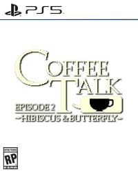 Coffee Talk Episode 2: Hibiscus & Butterfly Cover