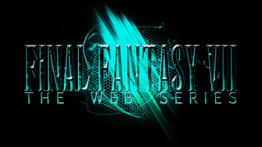 Final Fantasy VII: The Web Series