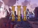 The Talos Principle 3 Revealed as the 'Grand Finale' to Great Puzzle Series