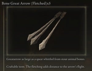 Elden Ring: All Crafting Recipes - Arrows/Bolts - Bone Great Arrow (Fletched) x5