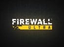 Firewall Ultra Is a Huge PSVR2 Sequel to Zero Hour