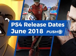 New PS4 Games Releasing in June 2018