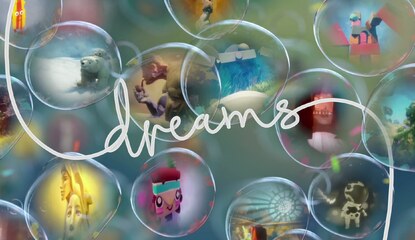 Dreams Is Going to Be a Game of the Year Candidate