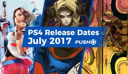 July 2017 PS4 Release Dates