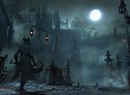 PS4 Exclusive Bloodborne Will Force You to Think on Your Feet