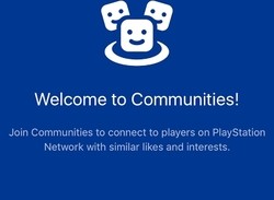 New PlayStation Communities App Lets You Keep Up with PSN Friends on iOS, Android Devices
