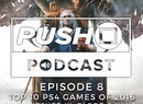 Episode 8 - The Best Games of 2016