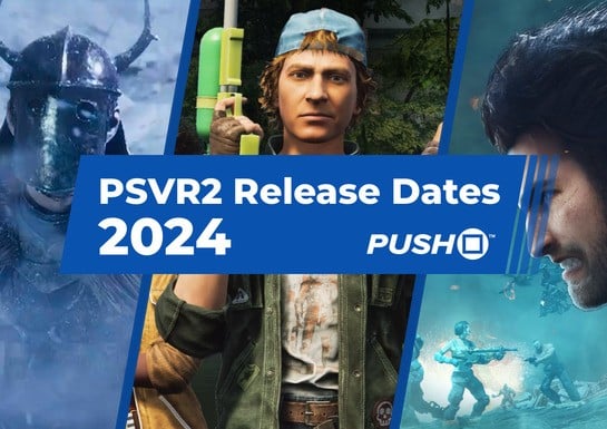 New PSVR2 Games Release Dates in 2024