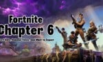 Fortnite: Chapter 6 Start Date, Release Times, and What to Expect