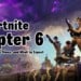 Fortnite: Chapter 6 Start Date, Release Times, and What to Expect