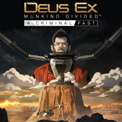 Deus Ex: Mankind Divided - A Criminal Past Cover