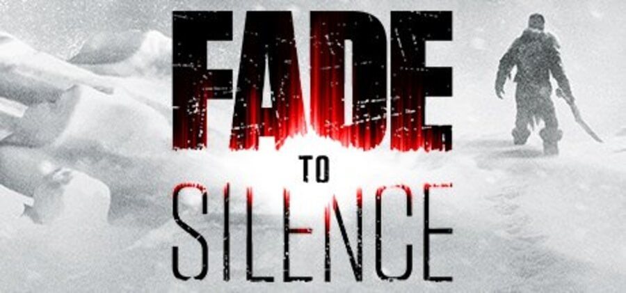 Fade to Silence THQ Nordic
