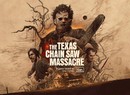 The Texas Chain Saw Massacre Gets a Gruesome New Trailer, Release Window, Now Coming to PS4