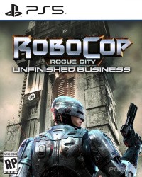 RoboCop: Rogue City - Unfinished Business Cover