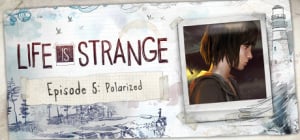 Life Is Strange: Episode 5 - Polarized