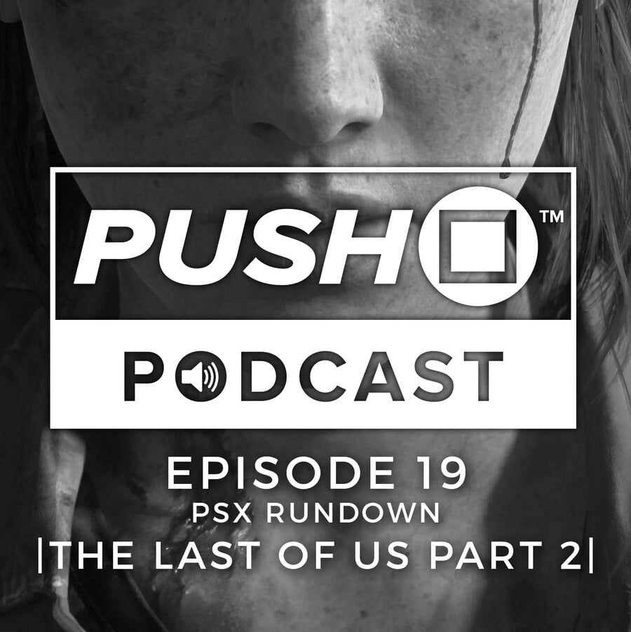 Push Square Podcast Episode 19 PS4 PlayStation 4 1