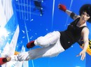 Have a Little Faith! PS4 Sequel Mirror's Edge 2 Will Appear at E3 2014