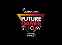 Watch the Future Games Show at Gamescom 2021 Right Here