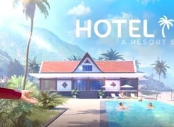 Hotel Life: A Resort Simulator Plots the Perfect PS5, PS4 Getaway from 26th August