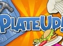 PlateUp! Serves Roguelite Restaurant Mangement on PS5, PS4 in November