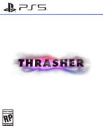 Thrasher (PS5)