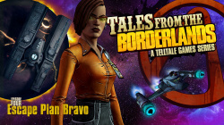 Tales from the Borderlands: Episode 4 - Escape Plan Bravo Cover