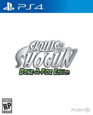 Skulls of the Shogun: Bone-a-Fide Edition