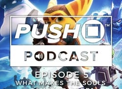 Episode 5 - What Makes the Souls Games So Good?