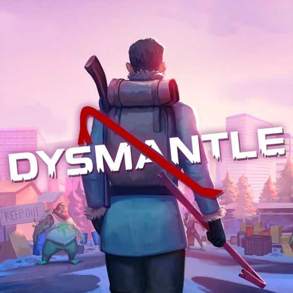 Cover of Dysmantle