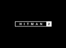 Hitman 2 Leaked Ahead of Pre-E3 2018 Reveal