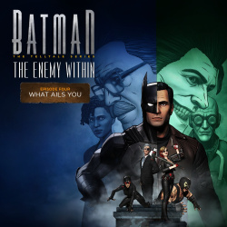 Batman: The Enemy Within - Episode Four: What Ails You Cover