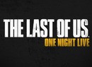 Wait, The Last of Us Is Getting a One-Night Only Stage Show?