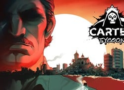 Channel Your Inner Kingpin and Create a Narco Empire in Cartel Tycoon, Coming to PS4 in 2023