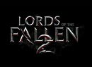 Lords of the Fallen 2 Has a Logo, And That's About It