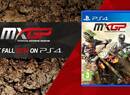 Milestone Scrubs Up MXGP for PS4 Release This Fall