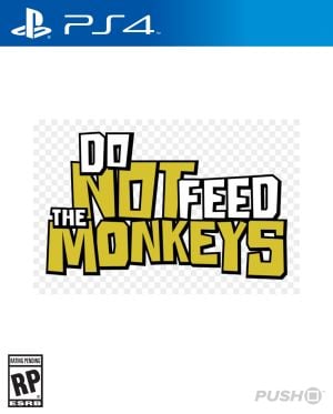 Do Not Feed the Monkeys