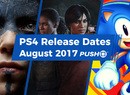 August 2017 PS4 Release Dates