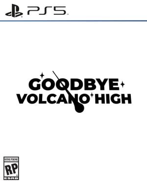 Goodbye Volcano High