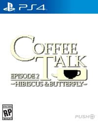 Coffee Talk Episode 2: Hibiscus & Butterfly Cover