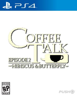 Coffee Talk Episode 2: Hibiscus & Butterfly