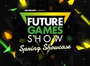 When Is the Future Games Show: Spring Showcase?